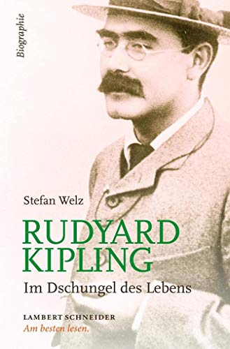 Rudyard Kipling: Im Dschungel des Lebens von Lambert Schneider Verlag
